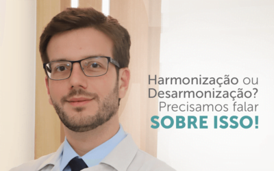 Harmonização ou Desarmonização? Precisamos falar sobre isso!