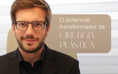 O potencial transformador da Cirurgia Plástica