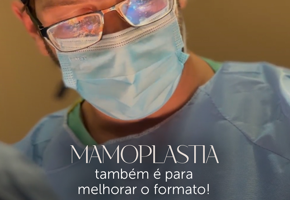 Mamoplastia também é para melhorar o formato